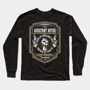 Assistant Buyer We Do Guess Work Long Sleeve T-Shirt